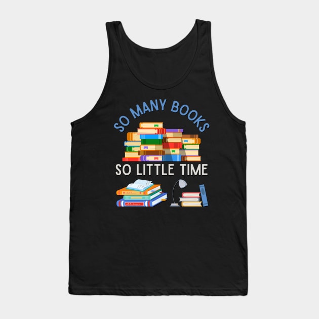 Books makes you bright So many books So little time Bookworm I Love Books Bookoholic Tank Top by BoogieCreates